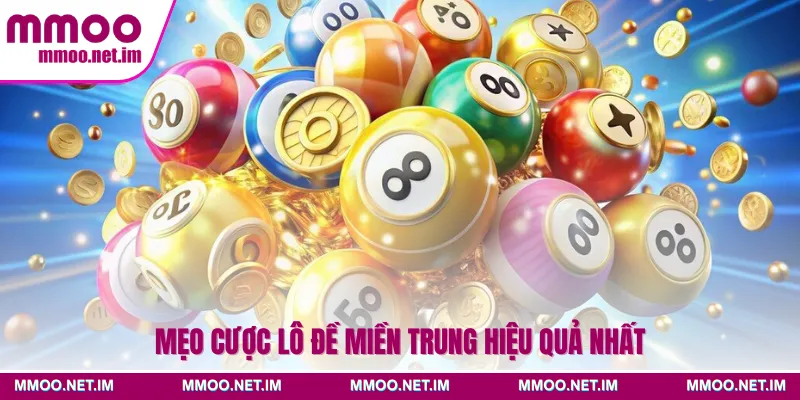 Mẹo cược lô đề miền Trung hiệu quả nhất