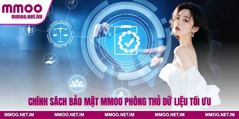 Chính sách bảo mật MMOO phòng thủ dữ liệu tối ưu