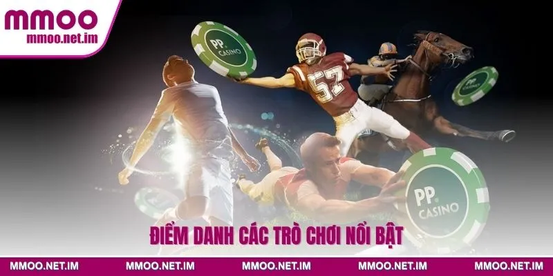 Điểm danh các trò chơi nổi bật