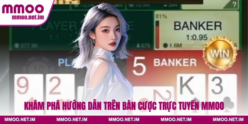 Khám phá hướng dẫn trên bàn cược trực tuyến MMOO